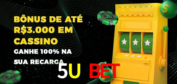 5U Bet melhor bônus de depósito